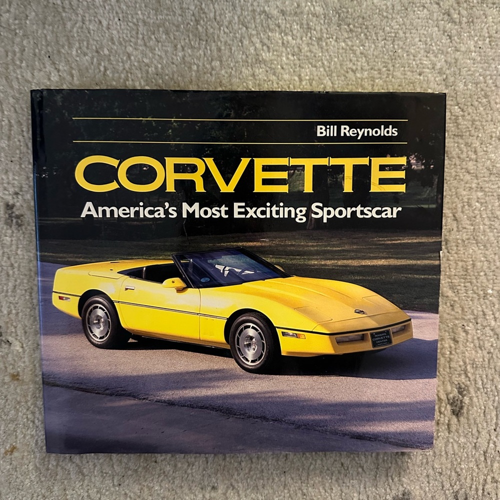 CORVETTE AMERICA'S MOST EXCITING SPORTSCAR, REYNOLDS, NEW  HARDBOUND BOOK